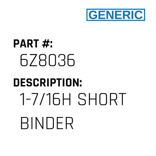 1-7/16H Short Binder - Generic #6Z8036