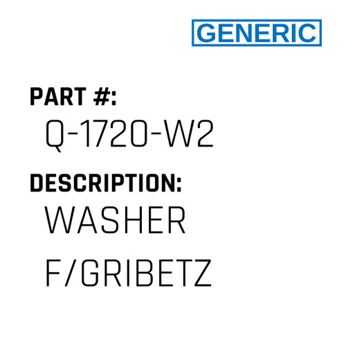 Washer F/Gribetz - Generic #Q-1720-W2