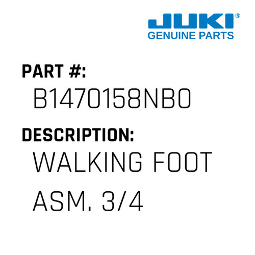 Walking Foot Assembly - Juki #B1470-158-NB0