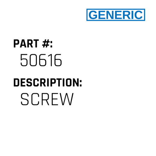 Screw - Generic #50616