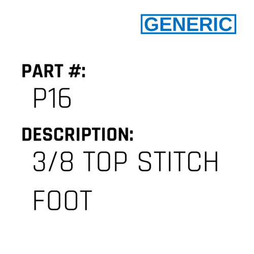 1/8 Top Stitch Foot - Generic #P12 - Jacksew Parts Store