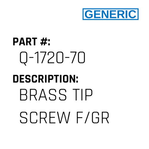 Brass Tip Screw F/Gr - Generic #Q-1720-70