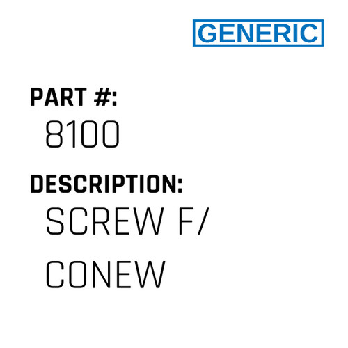Screw F/ Conew - Generic #8100