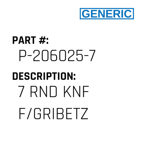 7 Rnd Knf F/Gribetz - Generic #P-206025-7