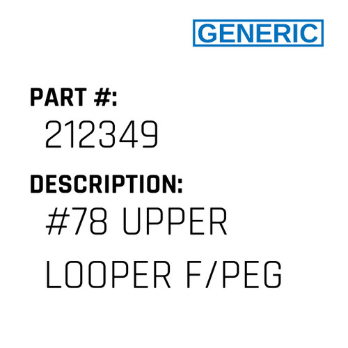 #78 Upper Looper F/Peg - Generic #212349