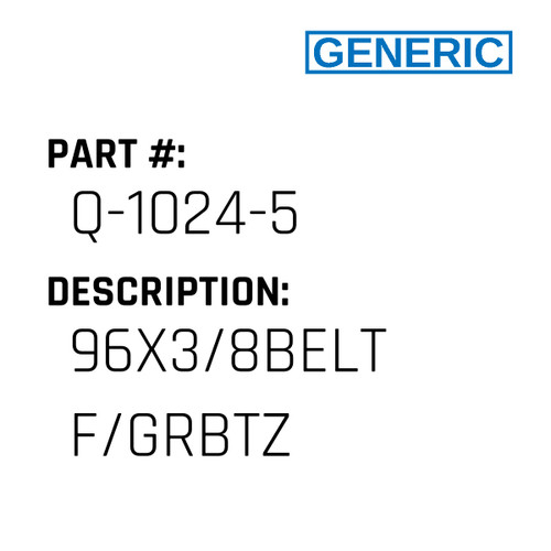 96X3/8Belt F/Grbtz - Generic #Q-1024-5