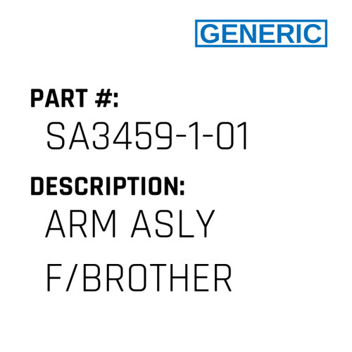 Arm Asly F/Brother - Generic #SA3459-1-01