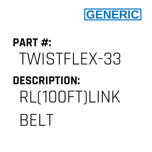 Rl(100Ft)Link Belt - Generic #TWISTFLEX-33