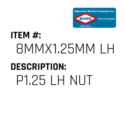 P1.25 Lh Nut - EMCO #8MMX1.25MM LH NUT-EMCO