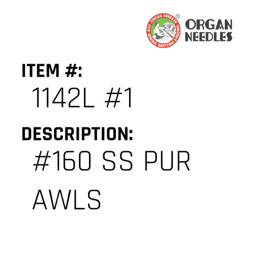 #160 Ss Pur Awls - Organ Needle #1142L #1
