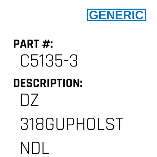 Dz 318Gupholst Ndl - Generic #C5135-3