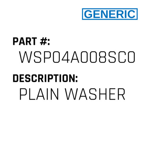 Plain Washer - Generic #WSP04A008SC0