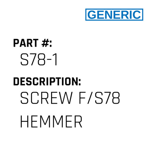 Screw F/S78 Hemmer - Generic #S78-1