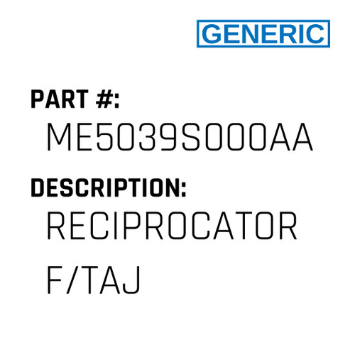 Reciprocator F/Taj - Generic #ME5039S000AA