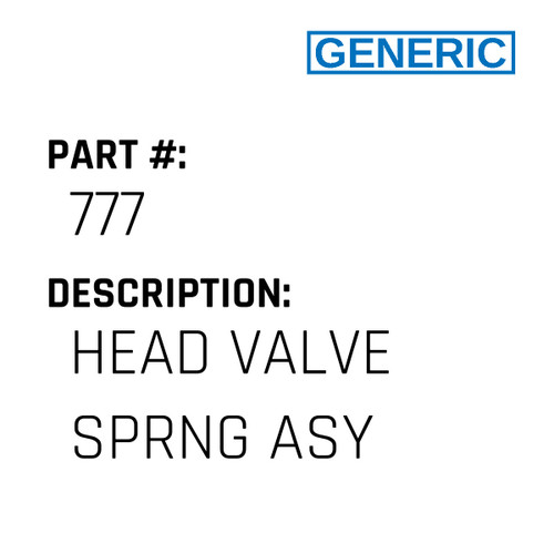 Head Valve Sprng Asy - Generic #777