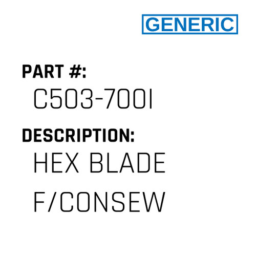 Hex Blade F/Consew - Generic #C503-700I