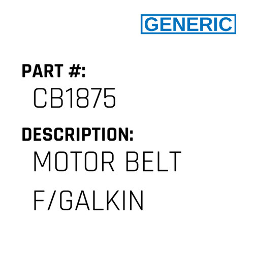 Motor Belt F/Galkin - Generic #CB1875