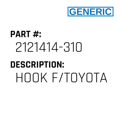 Hook F/Toyota - Generic #2121414-310