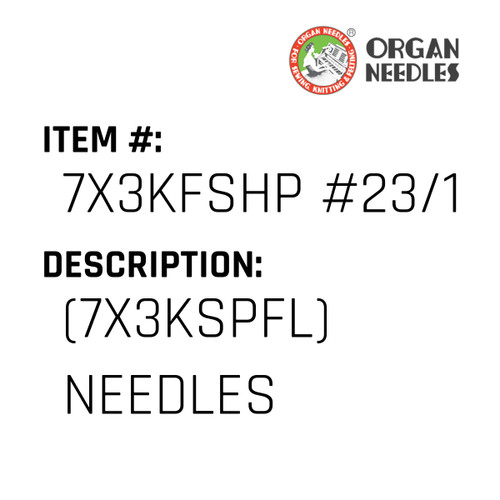 (7X3Kspfl) Needles - Organ Needle #7X3KFSHP #23/160
