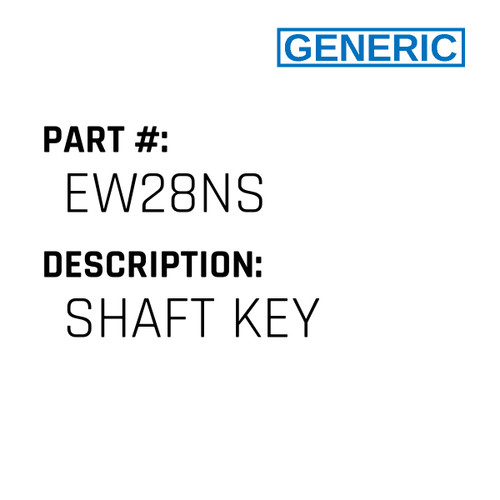 Shaft Key - Generic #EW28NS