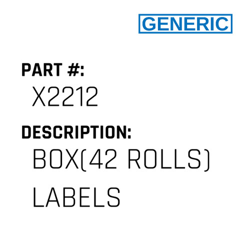 Box(42 Rolls) Labels - Generic #X2212