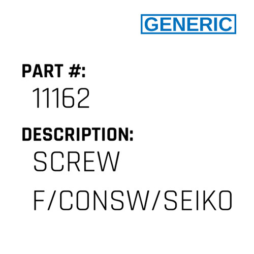 Screw F/Consw/Seiko - Generic #11162