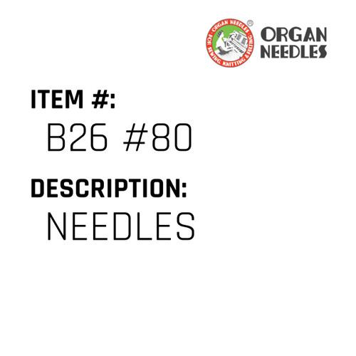 Needles - Organ Needle #B26 #80