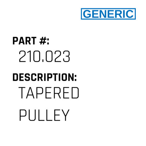 Tapered Pulley - Generic #210.023