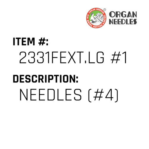 Needles (#4) - Organ Needle #2331FEXT.LG #130