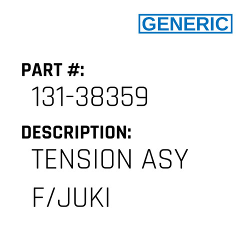 Tension Asy F/Juki - Generic #131-38359