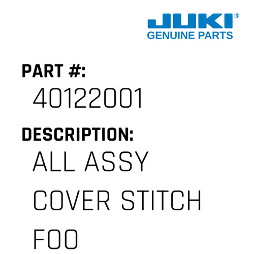 Cover Stitch Foot - Juki #40122001