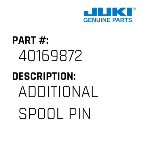 Auxiliary Spool Pin - Juki #40169872