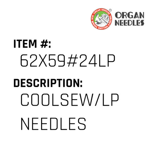 Coolsew/Lp Needles - Organ Needle #62X59#24LP