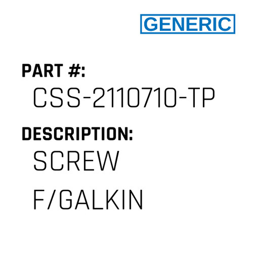 Screw F/Galkin - Generic #CSS-2110710-TP