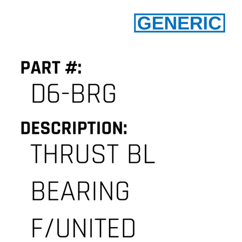 Thrust Bl Bearing F/United - Generic #D6-BRG