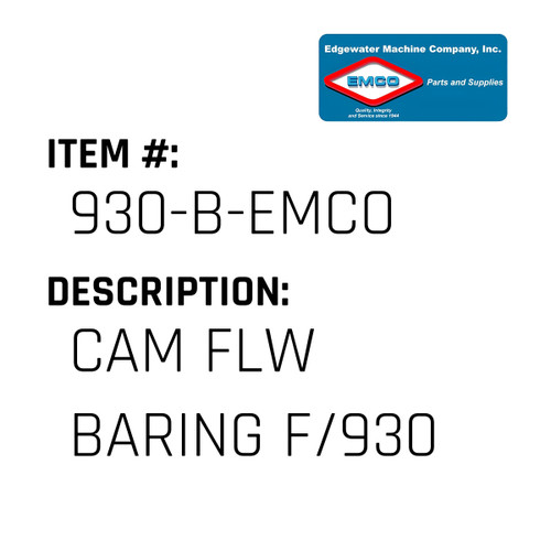 Cam Flw Baring F/930 - EMCO #930-B-EMCO