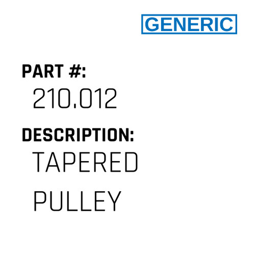 Tapered Pulley - Generic #210.012