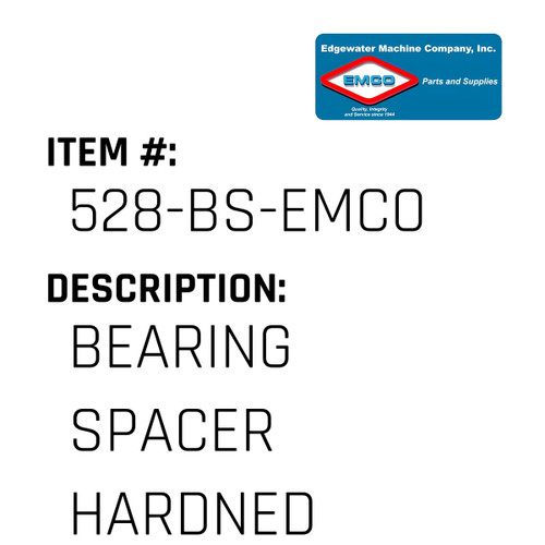Bearing Spacer Hardned - EMCO #528-BS-EMCO