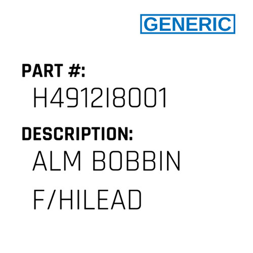 Alm Bobbin F/Hilead - Generic #H4912I8001