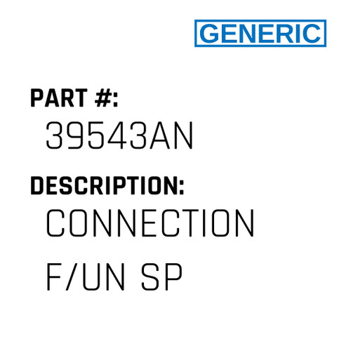Connection F/Un Sp - Generic #39543AN