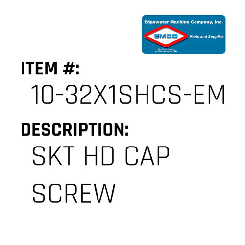 Skt Hd Cap Screw - EMCO #10-32X1SHCS-EMCO