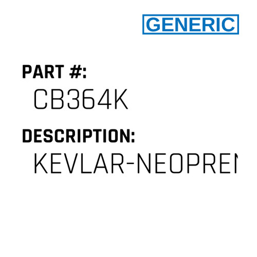 Kevlar-Neoprene Belt - Generic #CB364K