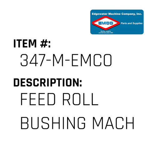 Feed Roll Bushing Mach - EMCO #347-M-EMCO