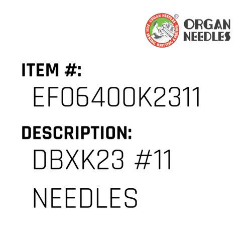 Dbxk23 #11 Needles - Organ Needle #EF06400K2311