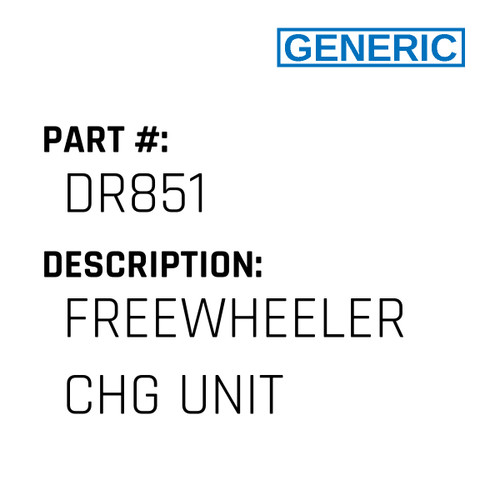 Freewheeler Chg Unit - Generic #DR851