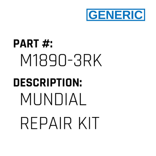 Mundial Repair Kit - Generic #M1890-3RK