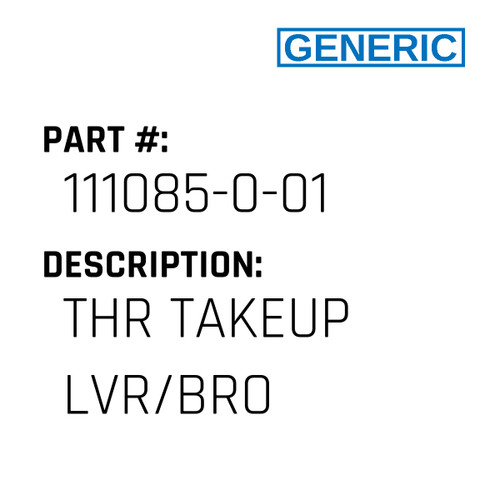 Thr Takeup Lvr/Bro - Generic #111085-0-01