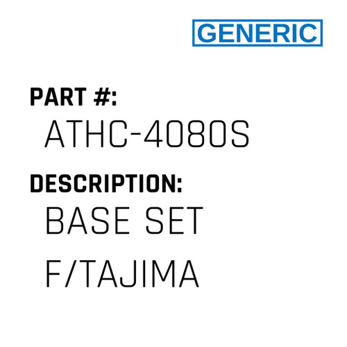 Base Set F/Tajima - Generic #ATHC-4080S