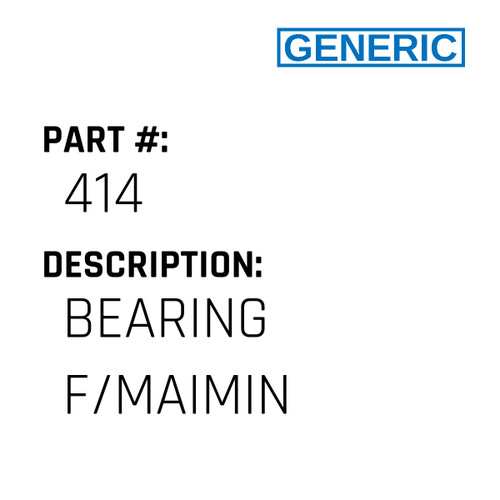 Bearing F/Maimin - Generic #414