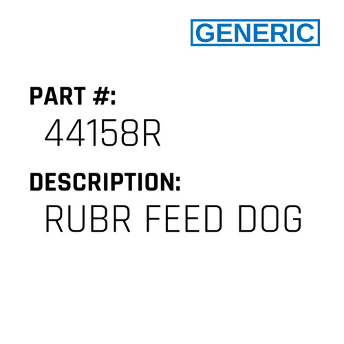 Rubr Feed Dog - Generic #44158R